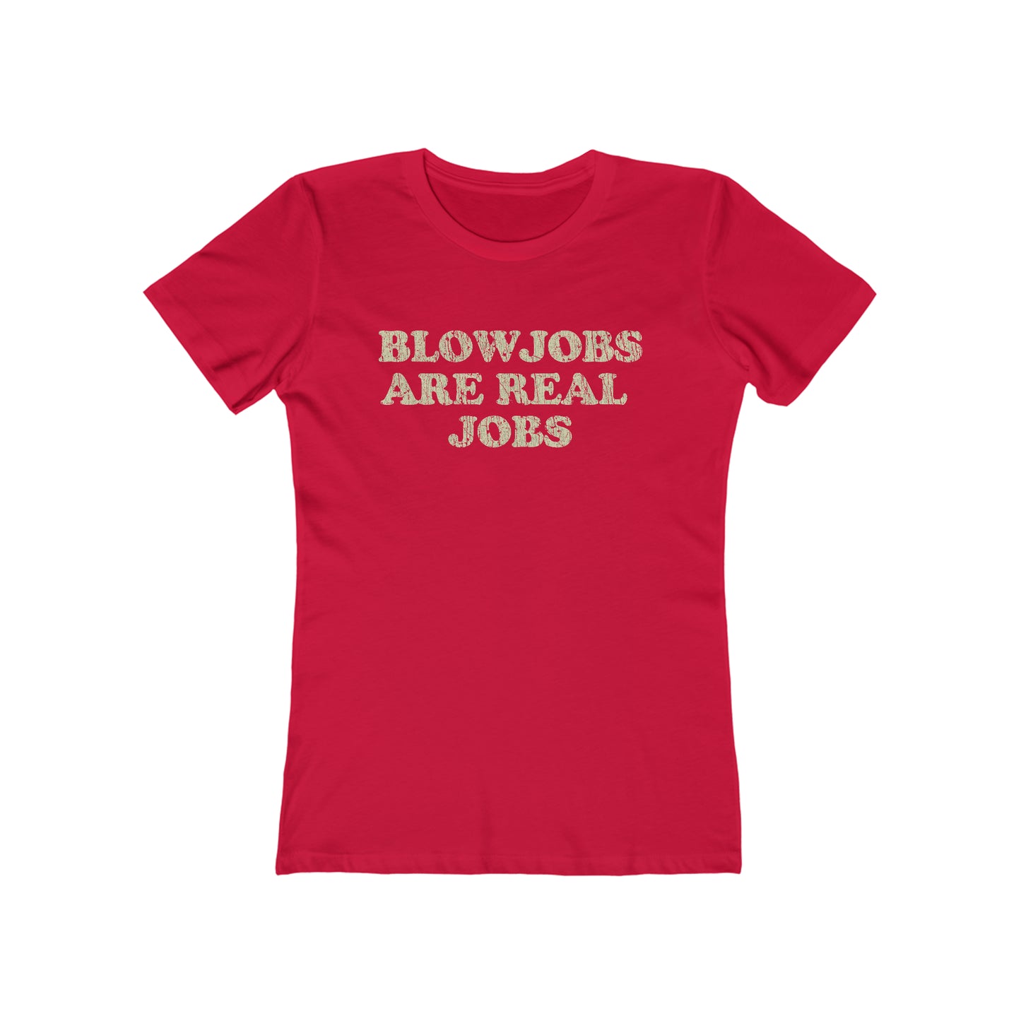 Blowjobs Are Real Jobs 1978 Vintage Women's T-Shirt