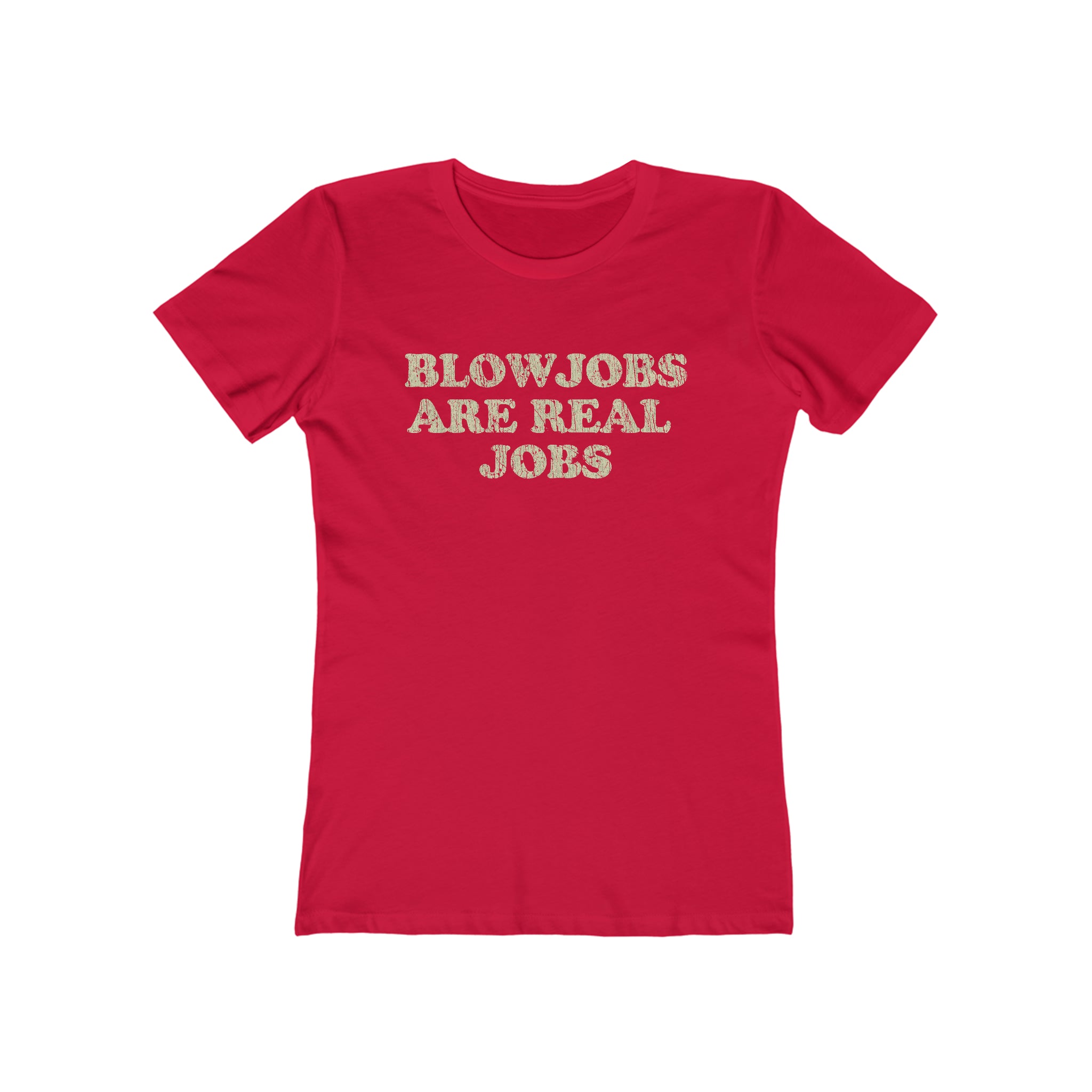 Blowjobs Are Real Jobs 1978 Vintage Women's T-Shirt