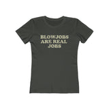 Blowjobs Are Real Jobs 1978 Vintage Women's T-Shirt