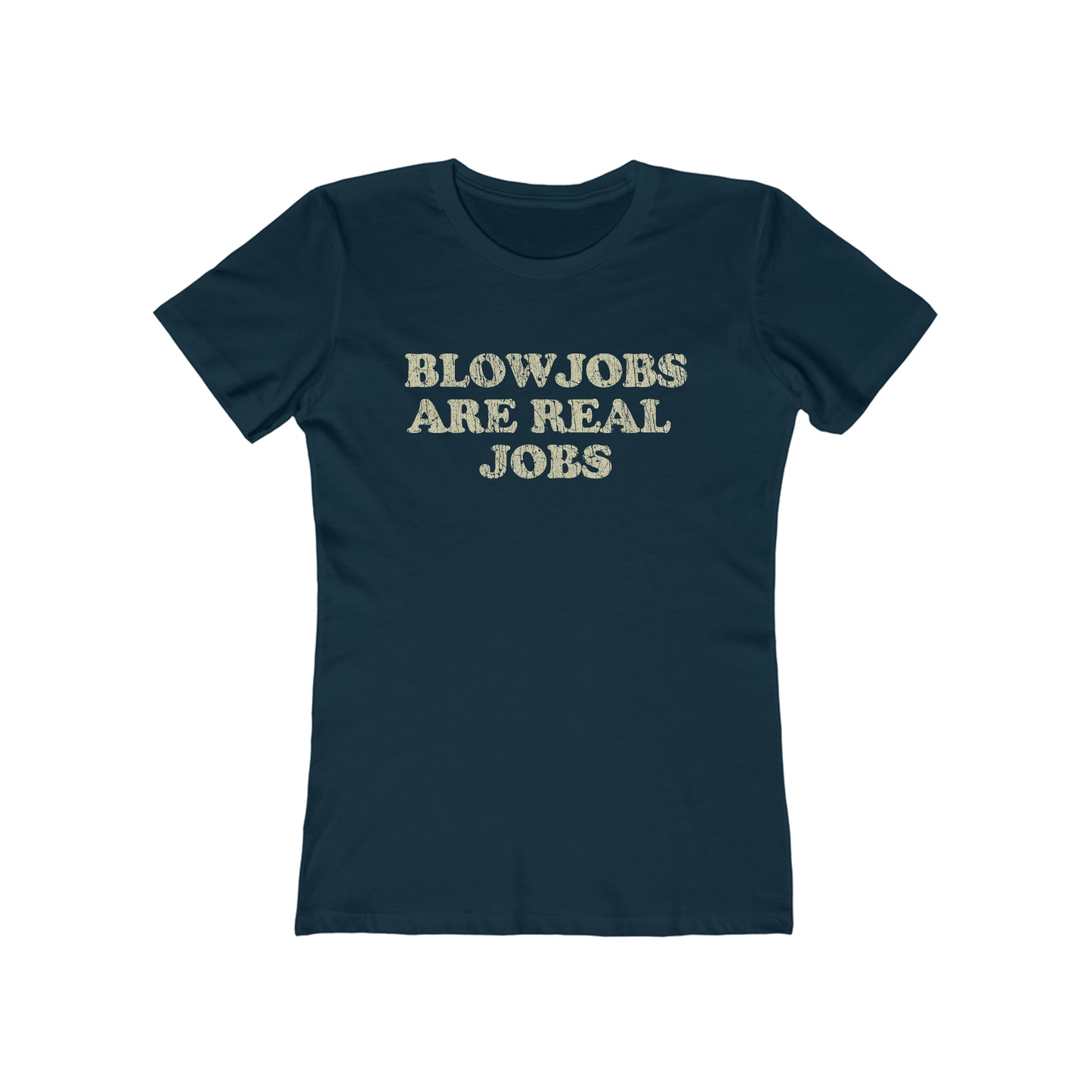 Blowjobs Are Real Jobs 1978 Vintage Women's T-Shirt