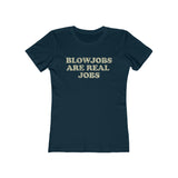 Blowjobs Are Real Jobs 1978 Vintage Women's T-Shirt