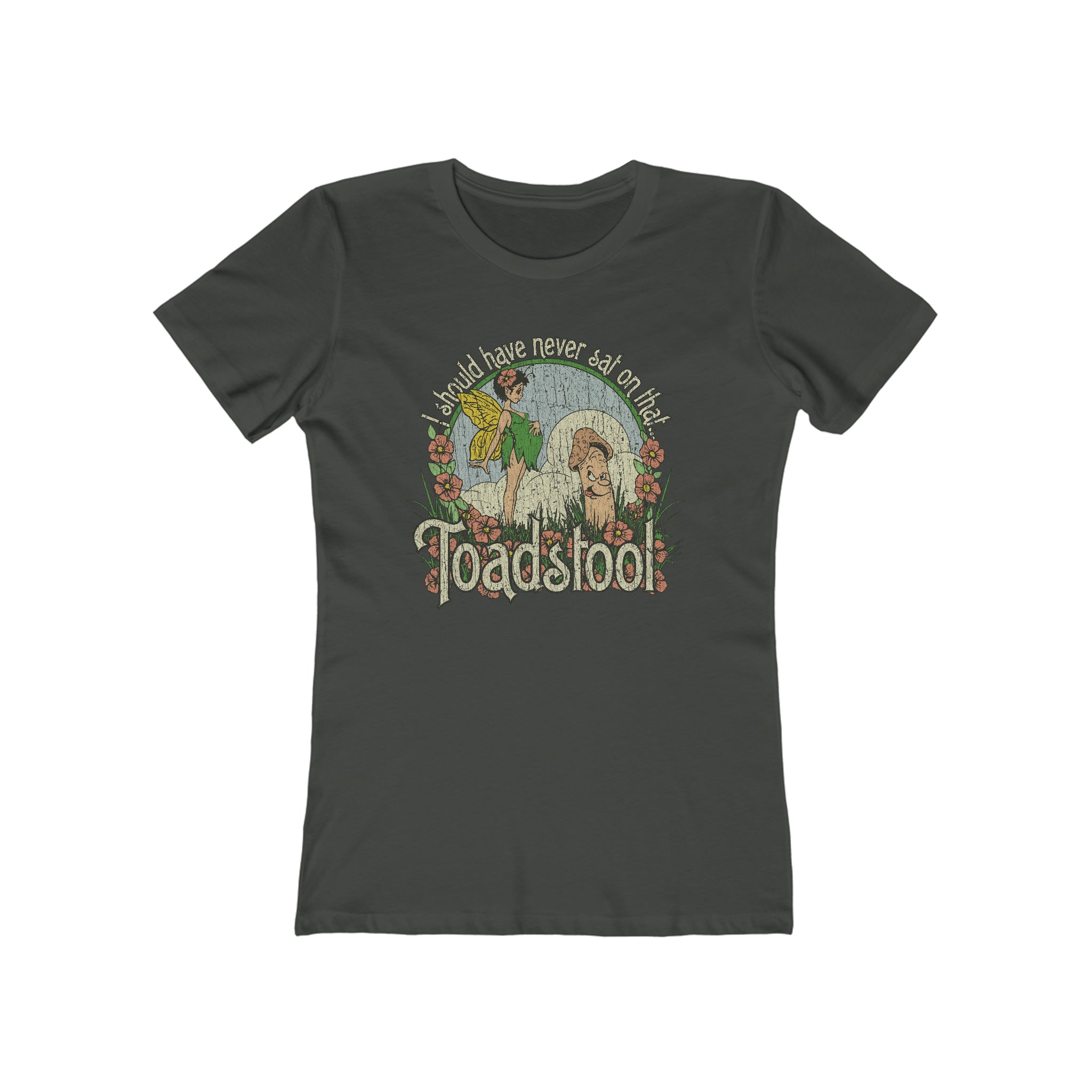 I Should Have Never Sat on That Toadstool 1979 Vintage Women's T-Shirt