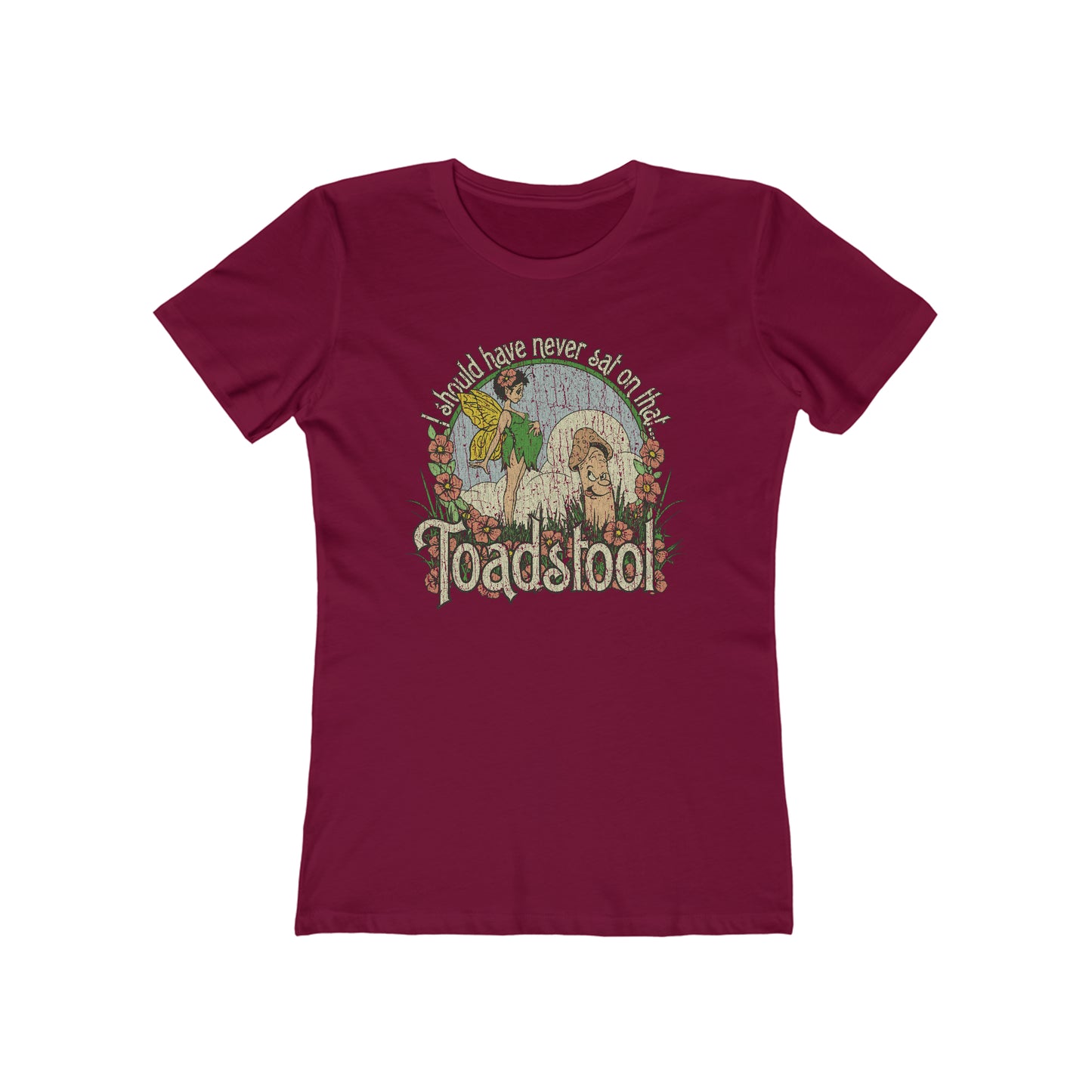 I Should Have Never Sat on That Toadstool 1979 Vintage Women's T-Shirt