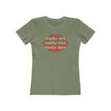 Make Art. Make Out. Make Love. 1971 Vintage Women's T-Shirt