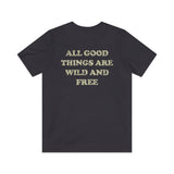 All Good Things Are Wild And Free 1851 Vintage Men's T-Shirt
