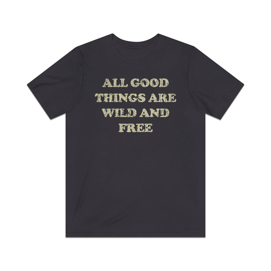 All Good Things Are Wild And Free 1851 Vintage Men's T-Shirt