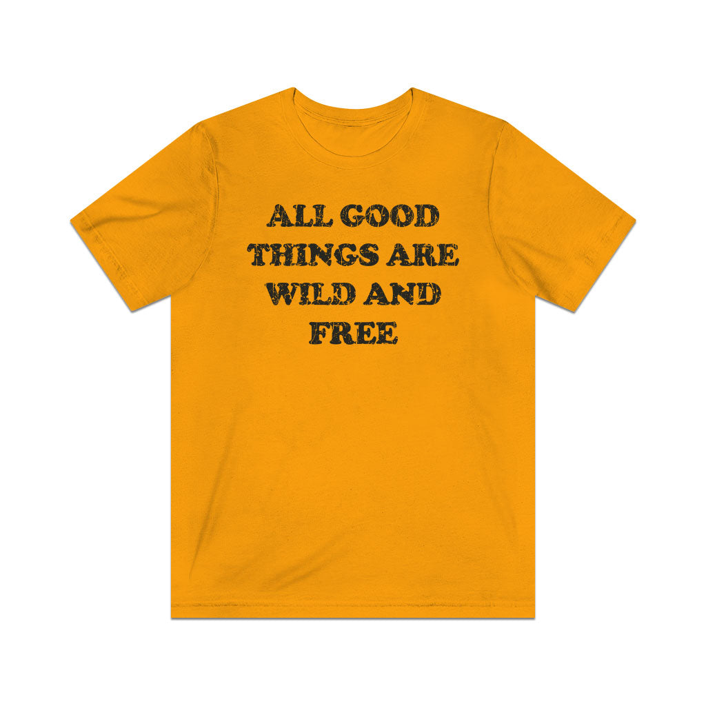 All Good Things Are Wild And Free 1851 Vintage Men's T-Shirt