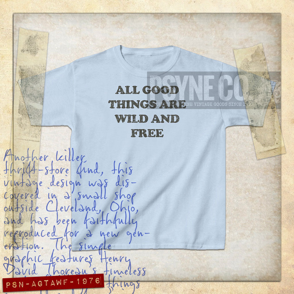 All Good Things Are Wild And Free 1976 Vintage Kid's T-Shirt