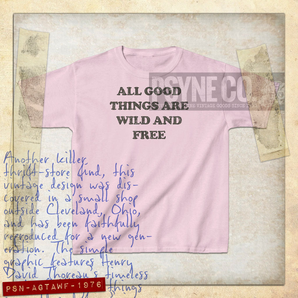 All Good Things Are Wild And Free 1976 Vintage Kid's T-Shirt