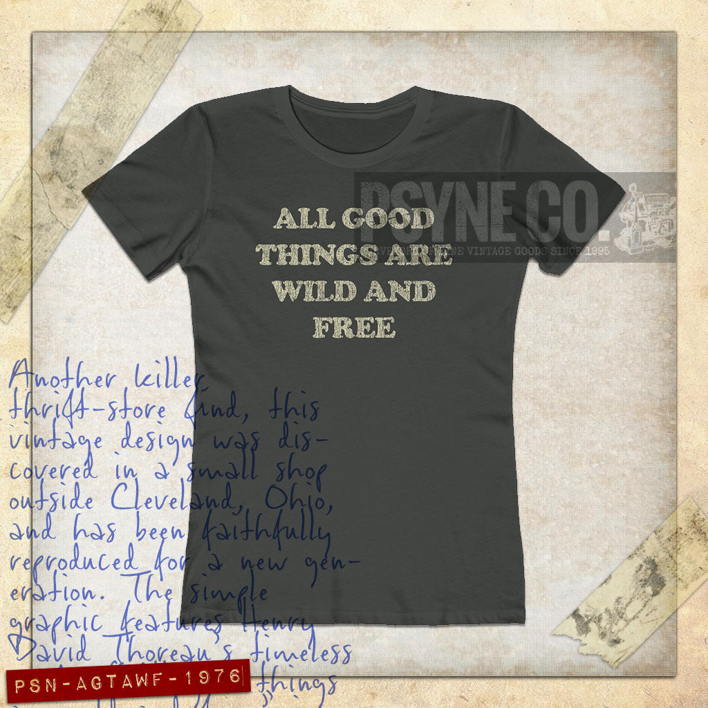 All Good Things Are Wild And Free 1976 Vintage Women's T-Shirt