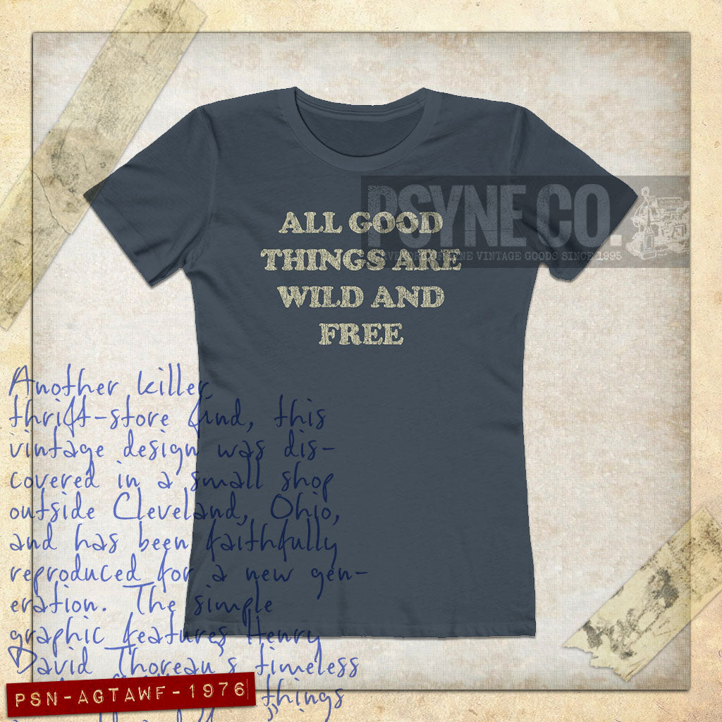 All Good Things Are Wild And Free 1976 Vintage Women's T-Shirt