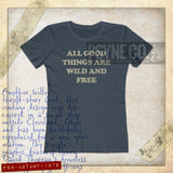 All Good Things Are Wild And Free 1976 Vintage Women's T-Shirt