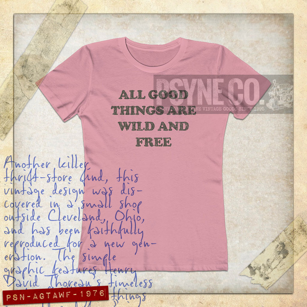 All Good Things Are Wild And Free 1976 Vintage Women's T-Shirt