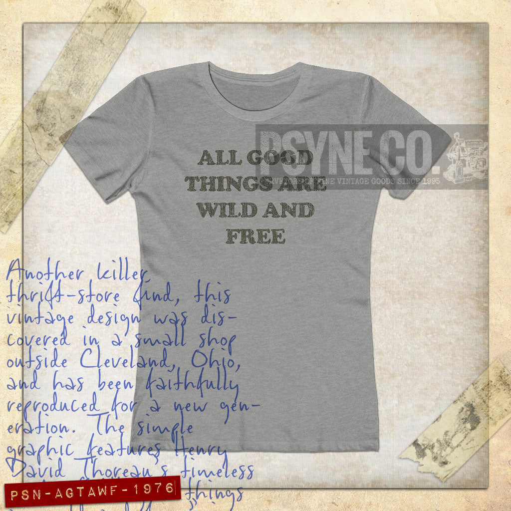 All Good Things Are Wild And Free 1976 Vintage Women's T-Shirt