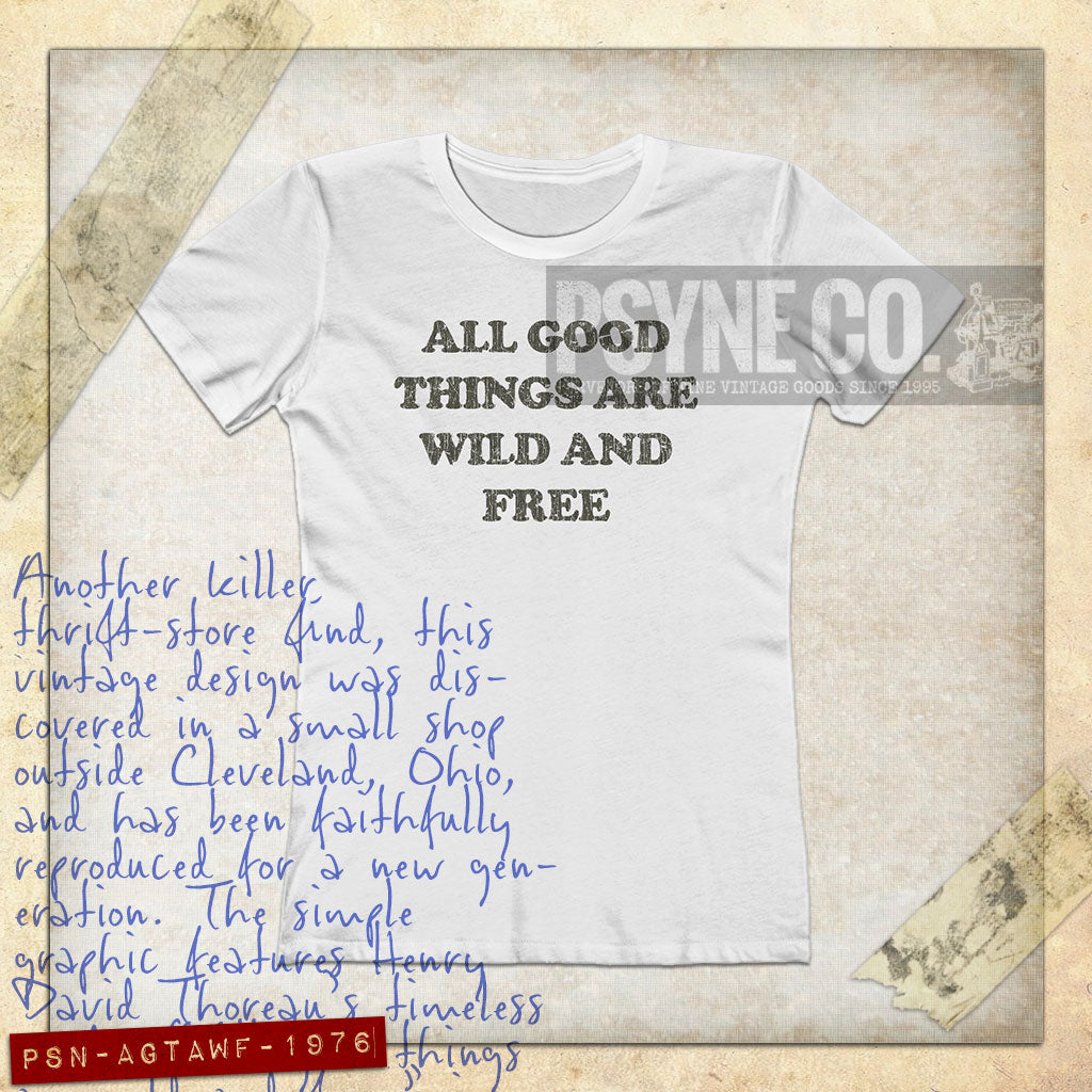 All Good Things Are Wild And Free 1976 Vintage Women's T-Shirt