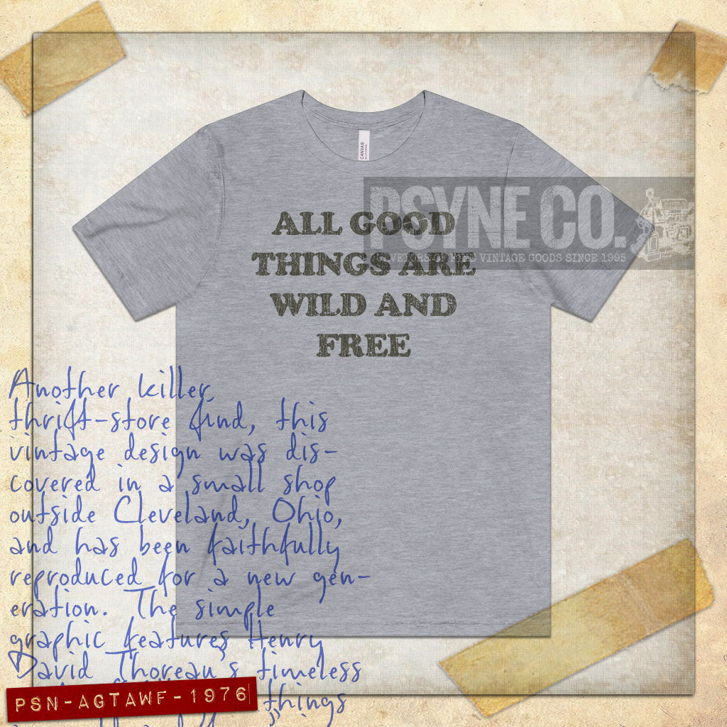 All Good Things Are Wild And Free 1976 Vintage Men's T-Shirt