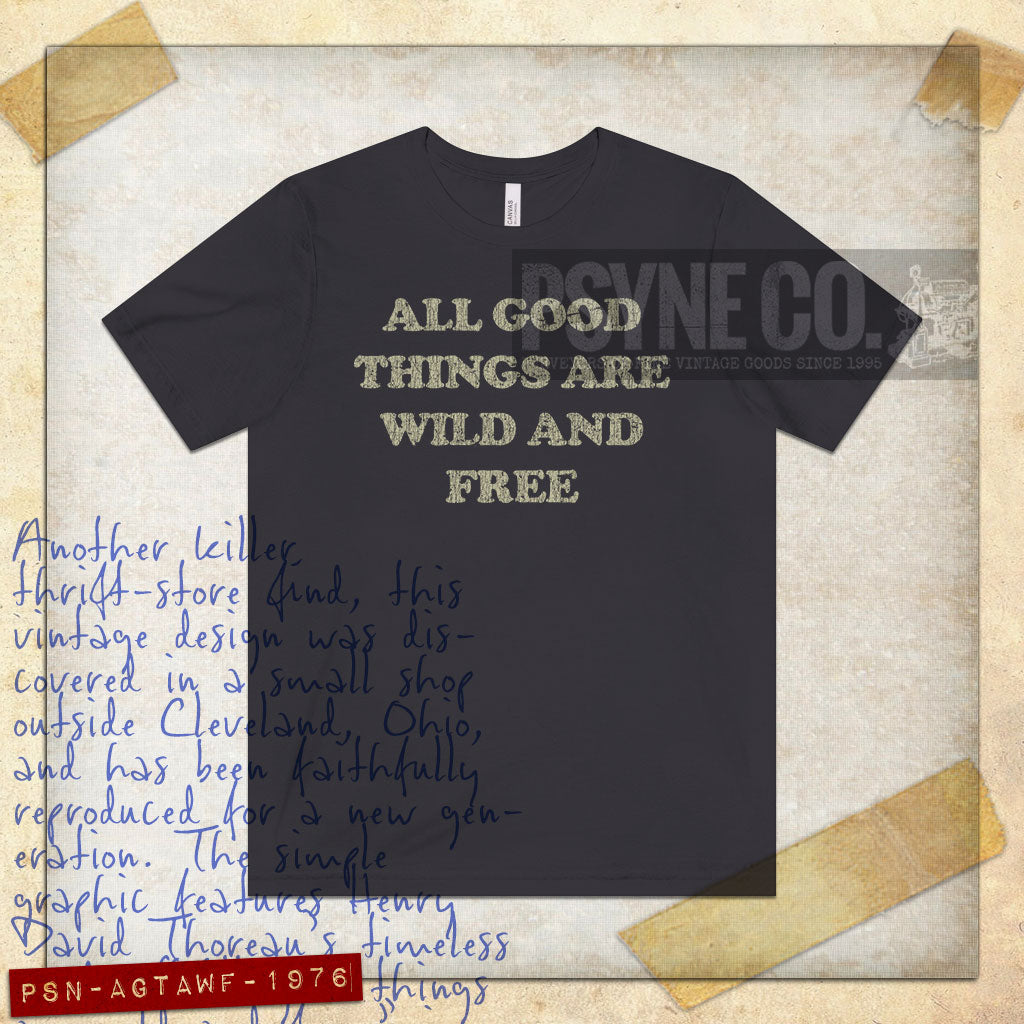 All Good Things Are Wild And Free 1976 Vintage Men's T-Shirt
