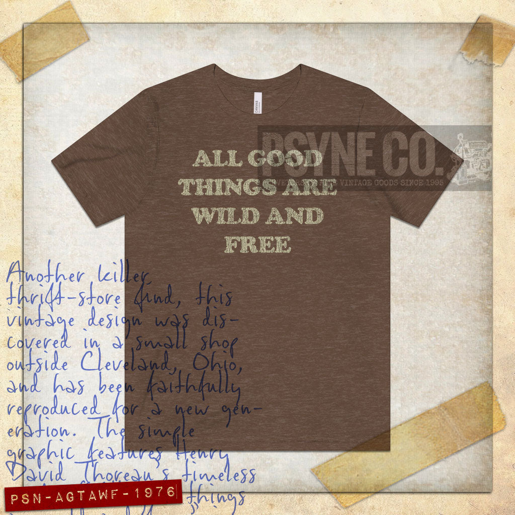 All Good Things Are Wild And Free 1976 Vintage Men's T-Shirt