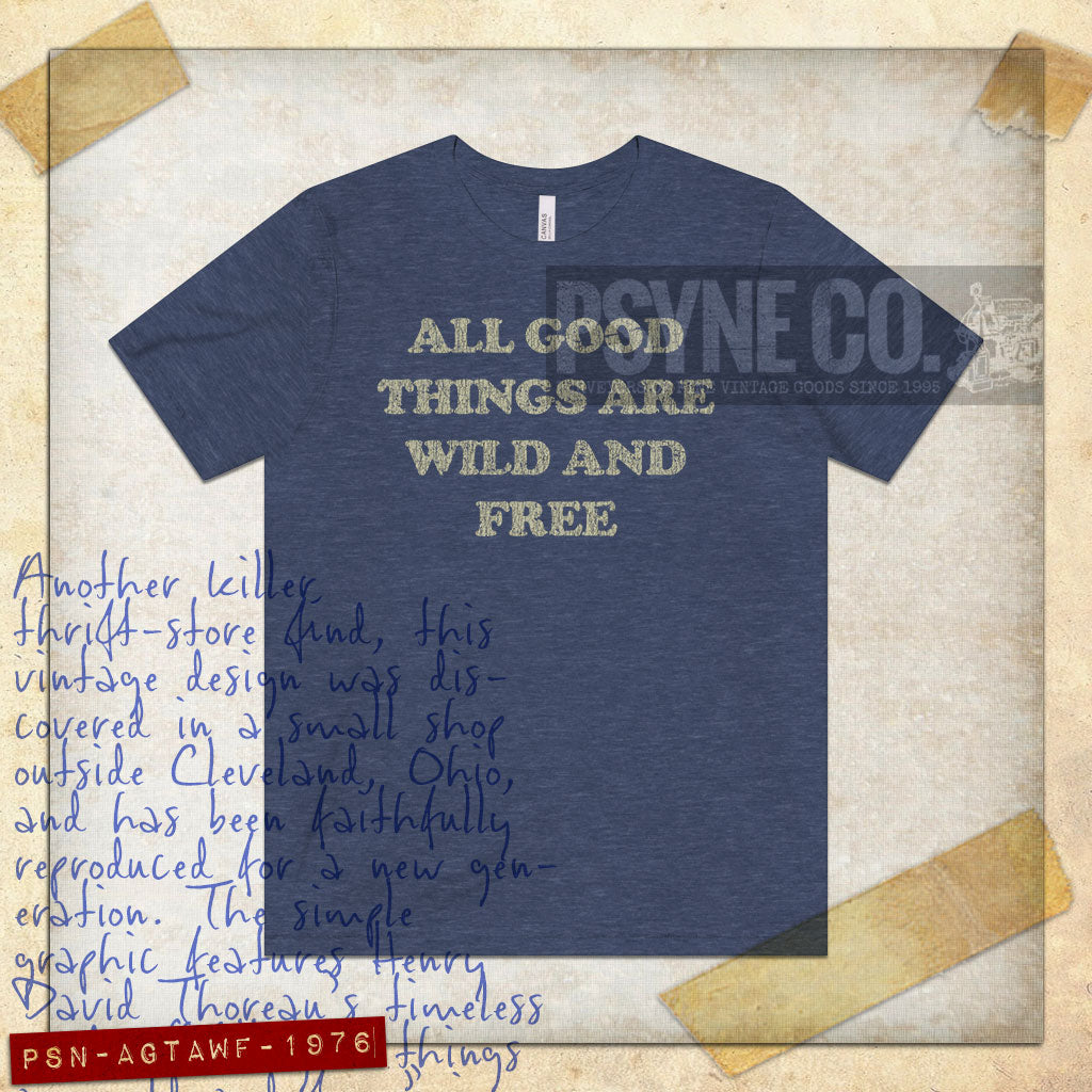 All Good Things Are Wild And Free 1976 Vintage Men's T-Shirt