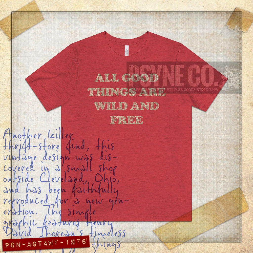 All Good Things Are Wild And Free 1976 Vintage Men's T-Shirt