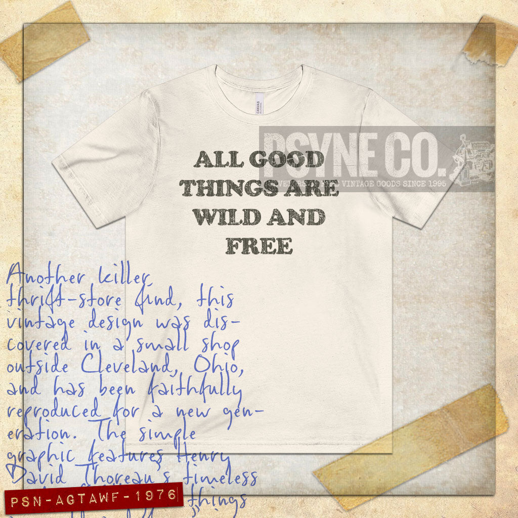 All Good Things Are Wild And Free 1976 Vintage Men's T-Shirt