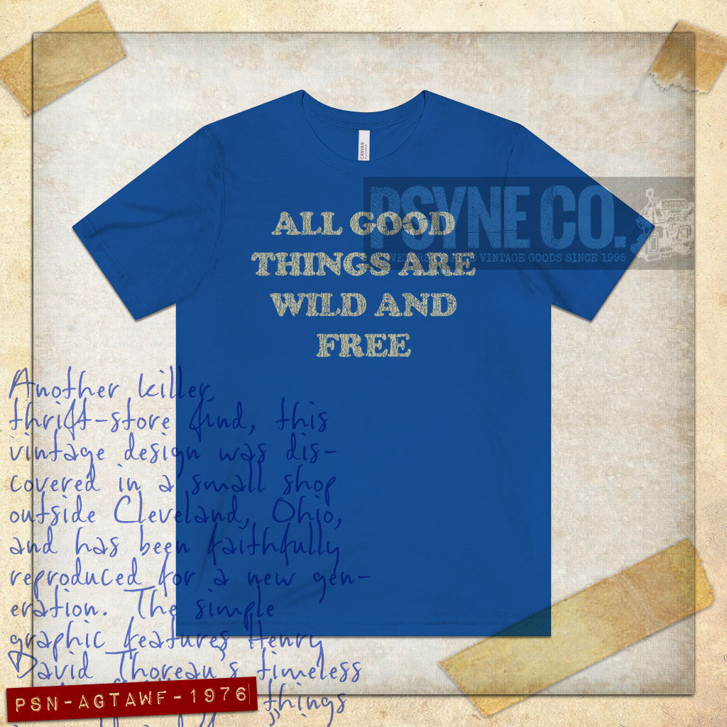 All Good Things Are Wild And Free 1976 Vintage Men's T-Shirt