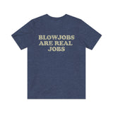 Blowjobs Are Real Jobs 1978 Vintage Men’s T-Shirt