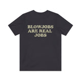 Blowjobs Are Real Jobs 1978 Vintage Men’s T-Shirt