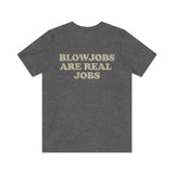 Blowjobs Are Real Jobs 1978 Vintage Men’s T-Shirt