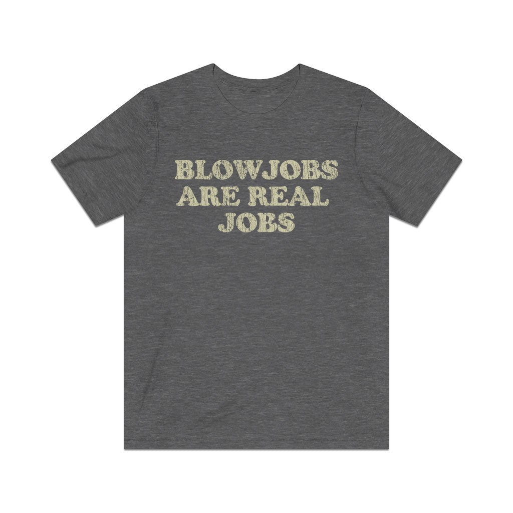 Blowjobs Are Real Jobs 1978 Vintage Men’s T-Shirt