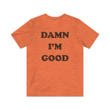 Damn I'm Good 1980 Vintage Men's T-Shirt