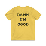 Damn I'm Good 1980 Vintage Men's T-Shirt