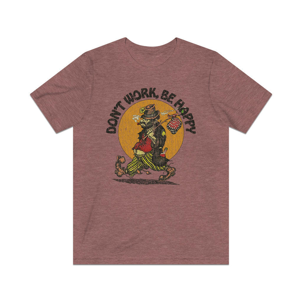 Don't Work, Be Happy 1988 Vintage Men's T-Shirt