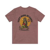 Don't Work, Be Happy 1988 Vintage Men's T-Shirt