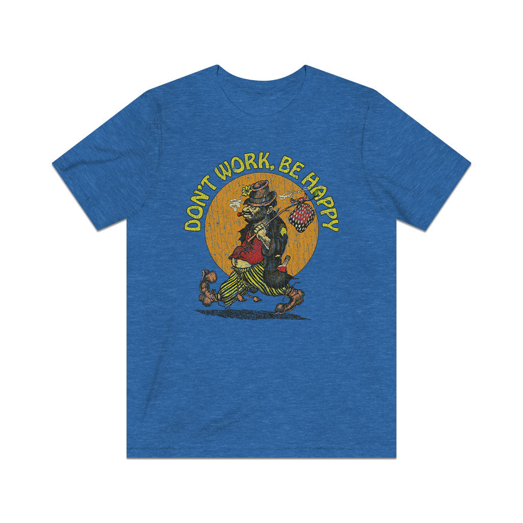 Don't Work, Be Happy 1988 Vintage Men's T-Shirt