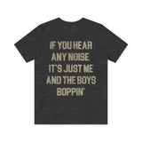 If You Hear Any Noise, It's Just Me and the Boys Boppin' 1976 Vintage Men's T-Shirt