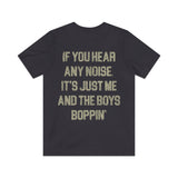 If You Hear Any Noise, It's Just Me and the Boys Boppin' 1976 Vintage Men's T-Shirt
