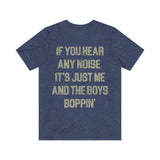 If You Hear Any Noise, It's Just Me and the Boys Boppin' 1976 Vintage Men's T-Shirt