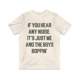 If You Hear Any Noise, It's Just Me and the Boys Boppin' 1976 Vintage Men's T-Shirt
