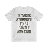 It Takes Strength to Be Gentle and Kind 1986 Vintage Men's T-Shirt