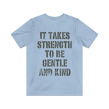It Takes Strength to Be Gentle and Kind 1986 Vintage Men's T-Shirt