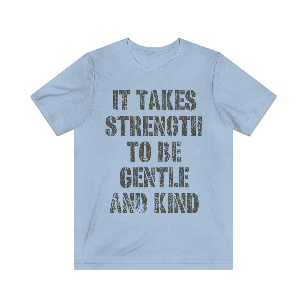 It Takes Strength to Be Gentle and Kind 1986 Vintage Men's T-Shirt