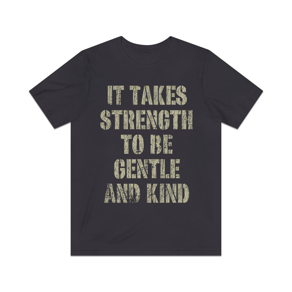 It Takes Strength to Be Gentle and Kind 1986 Vintage Men's T-Shirt