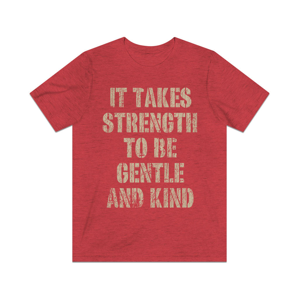 It Takes Strength to Be Gentle and Kind 1986 Vintage Men's T-Shirt