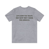 Live How You Want 1972 Vintage Men's T-Shirt