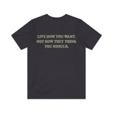 Live How You Want 1972 Vintage Men's T-Shirt