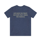 Live How You Want 1972 Vintage Men's T-Shirt