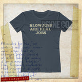 Blowjobs Are Real Jobs 1978 Vintage Women’s T-Shirt