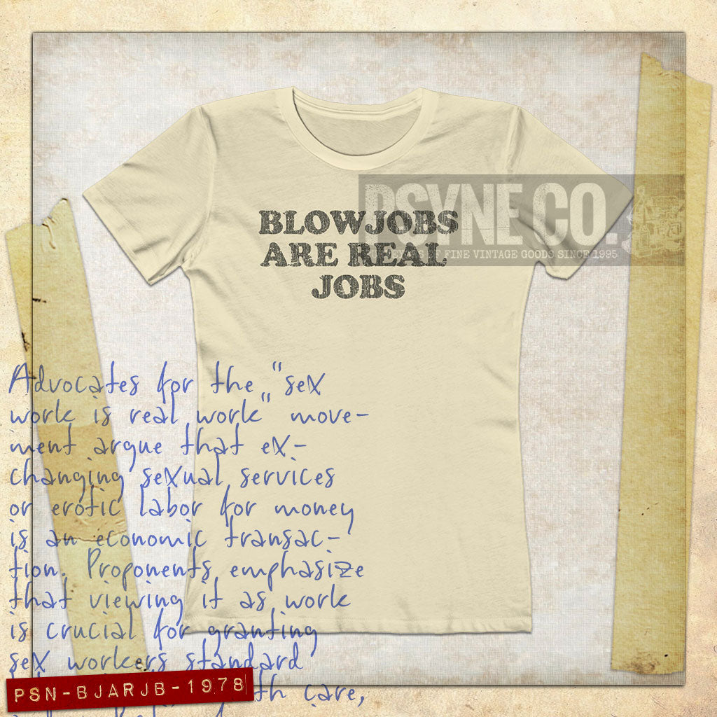 Blowjobs Are Real Jobs 1978 Vintage Women’s T-Shirt