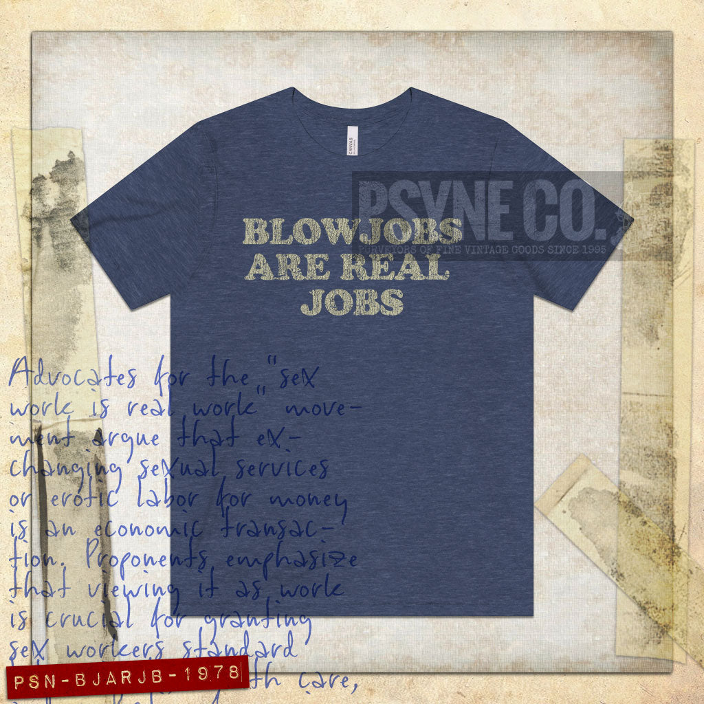 Blowjobs Are Real Jobs 1978 Vintage Men’s T-Shirt